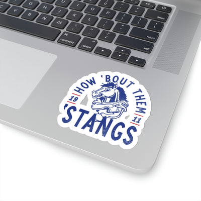 The How 'Bout Them Stangs | Sticker