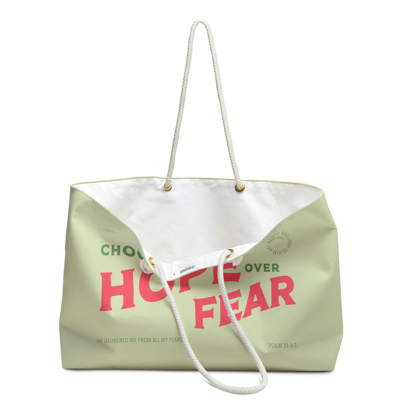 The Choose Hope Over Fear | Weekender Bag