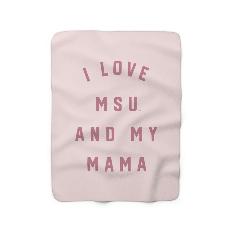 The I love MSU And My Mama | Sherpa Fleece Blanket